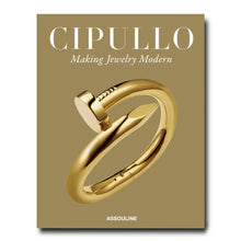 Load image into Gallery viewer, Cipullo:  Making Jewelry Modern
